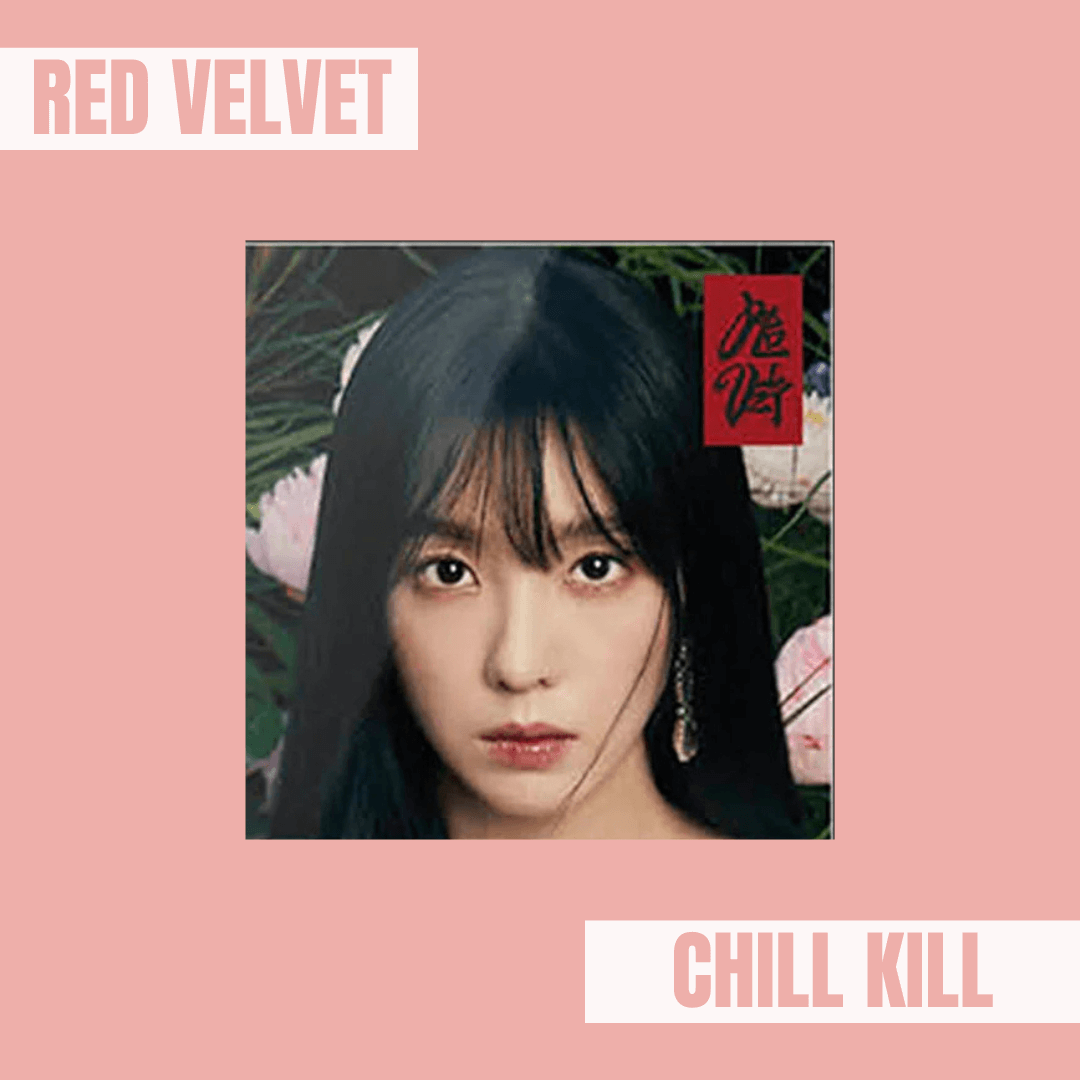 Album - KPOP - Red Velvet Chill Kill