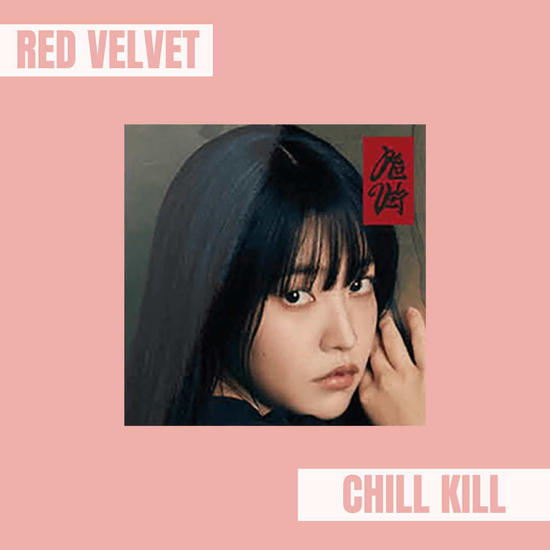 Album - KPOP - Red Velvet Chill Kill