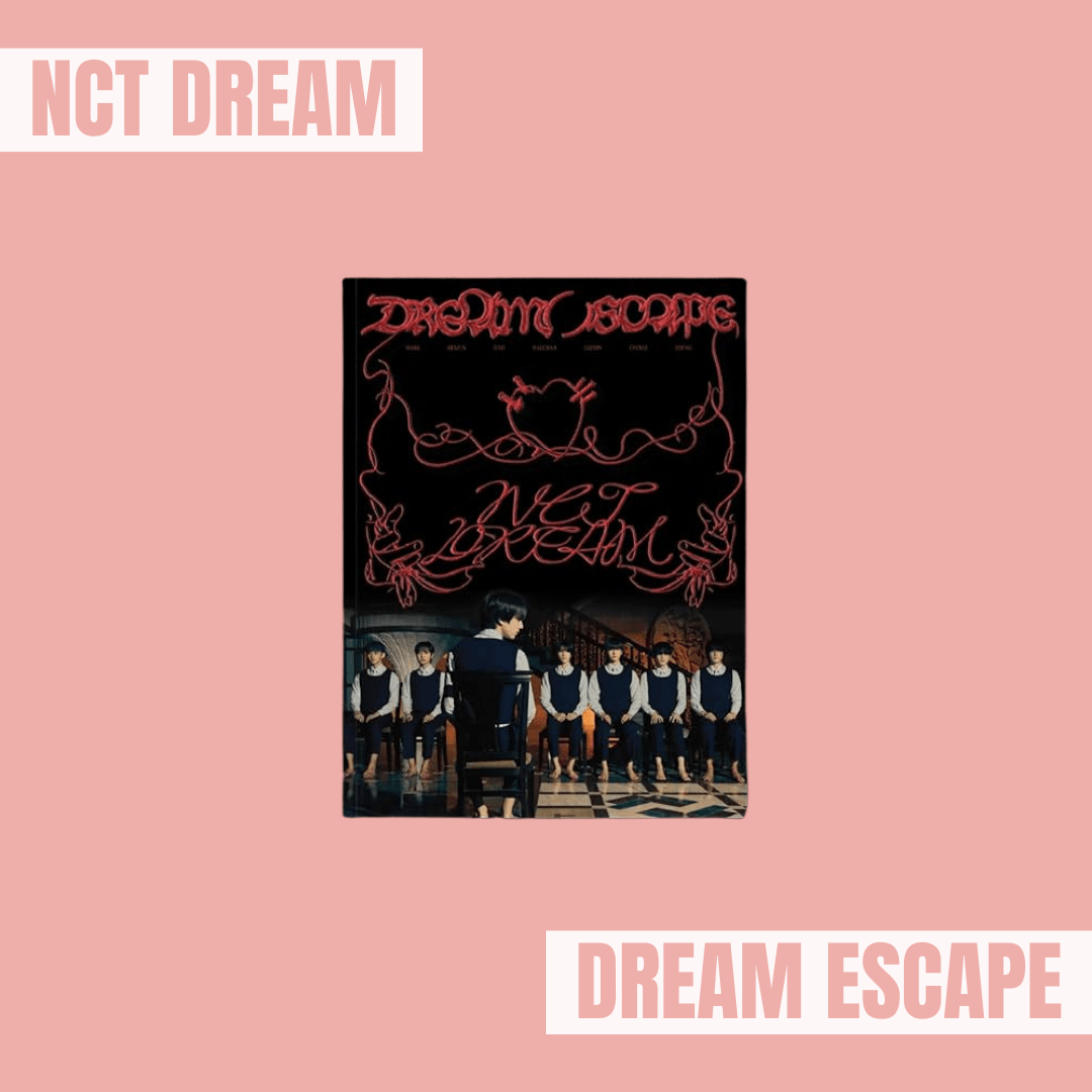 Album - KPOP - NCT Dream dream escape